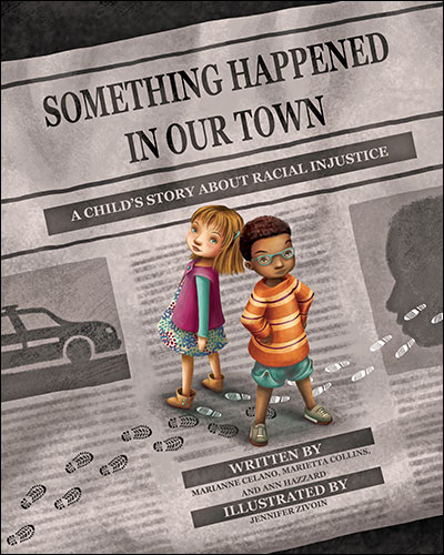 Something Happened in Our Town: A Child's Story About Racial Injustice Cover Art
